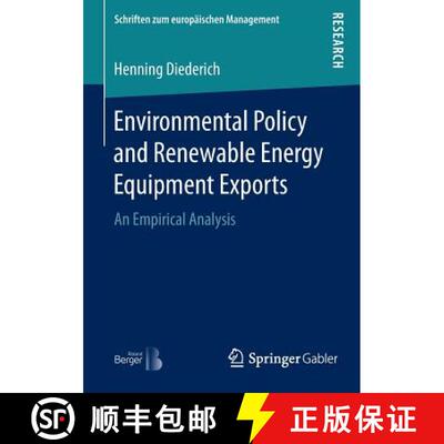 【3-4周达】Environmental Policy and Renewable Energy Equipment Exports : An Empirical Analysis (1st e... [9783658135577]