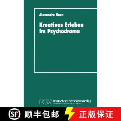 【3-4周达】Kreatives Erleben im Psychodrama: Zum Kreativitätskonzept in der Psychotherapie [9783824441143]