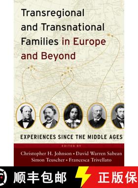 【3-4周达】Transregional and Transnational Families in Europe and Beyond: Experiences Since the Middl... [9780857451835]