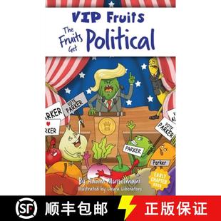 预订 Grade Ages Chapter Book Political Hilarious 9798985933758 Get Middle Kids for Fruits The
