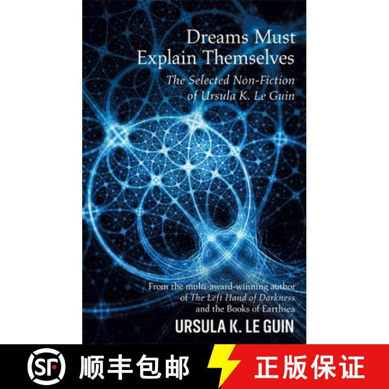 【3-4周达】Dreams Must Explain Themselves: The Selected Non-Fiction of Ursula K. Le Guin [9781473205949]
