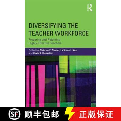 【3-4周达】Diversifying the Teacher Workforce : Preparing and Retaining Highly Effective Teachers [9780415736725]