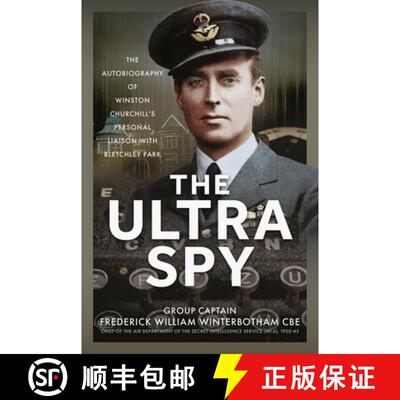 【3-4周达】The Ultra Spy: The Autobiography of Winston Churchill's Personal Liaison with Bletchley Park [9781036135348]