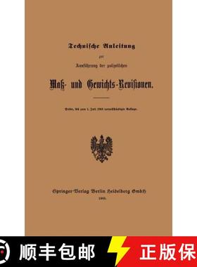 【3-4周达】Technische Anleitung Zur Ausführung Der Polizeilichen Mak- Und Gewichts-Revisionen [9783662334386]