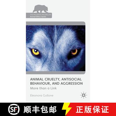【3-4周达】精装 Animal Cruelty, Antisocial Behaviour, and Aggression: More than a Link [9780230239234]