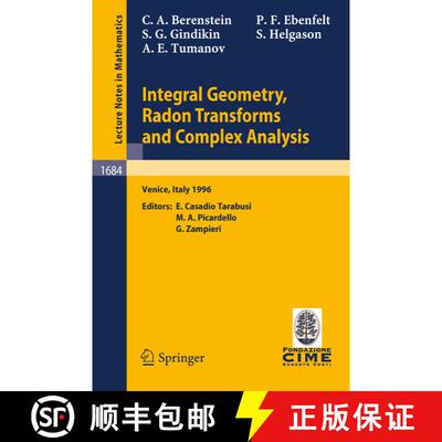 【3-4周达】Integral Geometry, Radon Transforms and Complex Analysis: Lectures given at the 1st Sessio... [9783540642077]