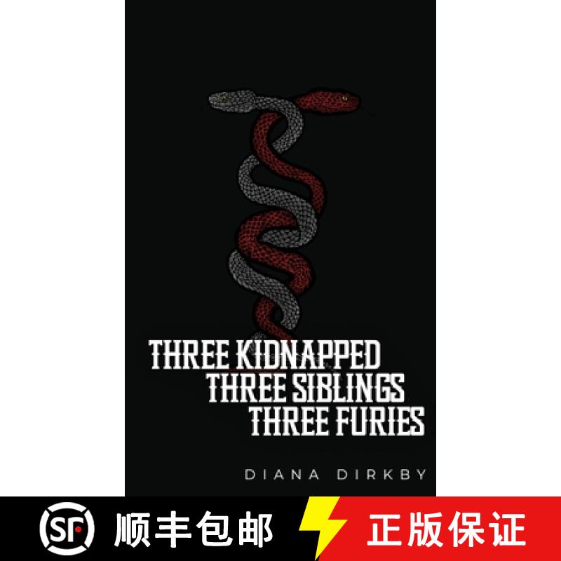 【3-4周达】Three Kidnapped, Three Siblings, Three Furies [9798348133009]