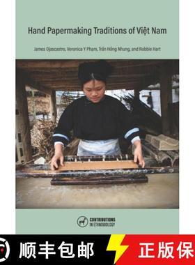 【3-4周达】Hand Papermaking Traditions of Viet Nam [9798988418115]