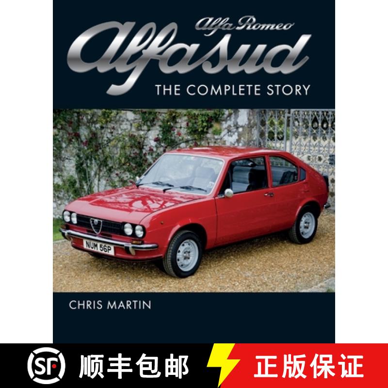 【2-3周达】Alfa Romeo Alfasud: The Complete Story - Shortlisted for the 2022 RAC Motoring Book of the... [9781785009082]