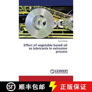 lubricants Effect oil 预订 9783659814532 vegetable process based extrusion