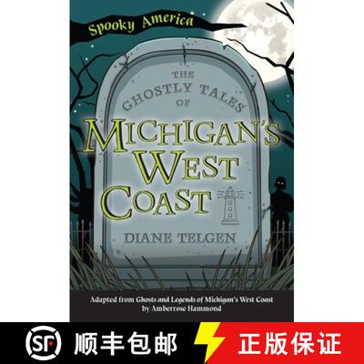 【3-4周达】The Ghostly Tales of Michigan's West Coast [9781467198028]