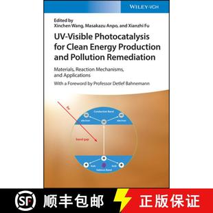 Visible Clean Remediation 9783527350506 Pollution Photocatalysis 3周达 Production Energy for Material... and