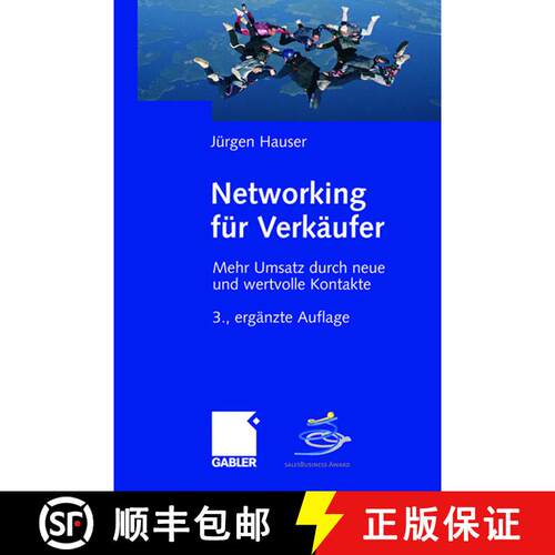 【3-4周达】Networking für Verkäufer : Mehr Umsatz durch neue und wertvolle Kontakte (3. Aufl. 2008) [9783834907981]