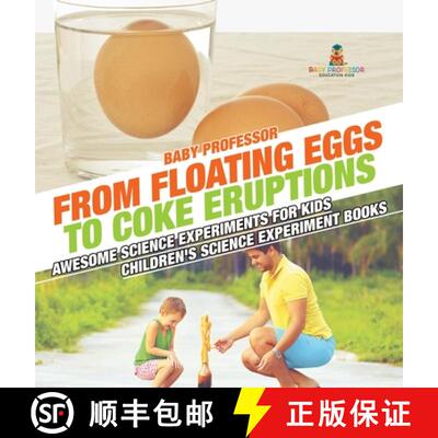 【3-4周达】精装 From Floating Eggs to Coke Eruptions - Awesome Science Experiments for Kids | Childre... [9798869415806]