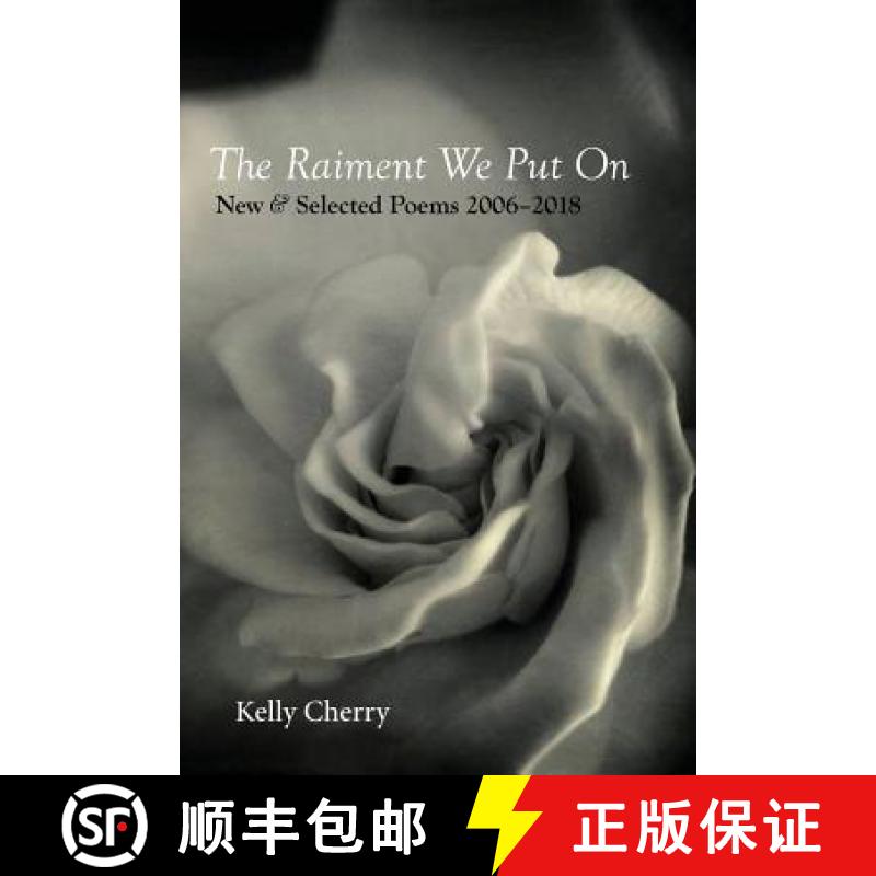 【3-4周达】The Raiment We Put On: New & Selected Poems 2006-2018 [9781941209905]