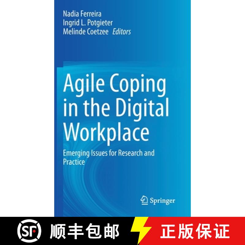 【3-4周达】Agile Coping in the Digital Workplace : Emerging Issues for Research and Practice [9783030702274]