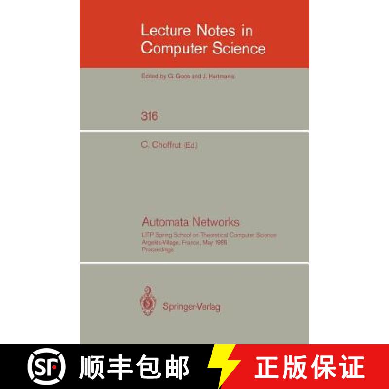 【4周达】Automata Networks : LITP Spring School on Theoretical Computer Science, Argeles-Village, Fra... [9783540194446]