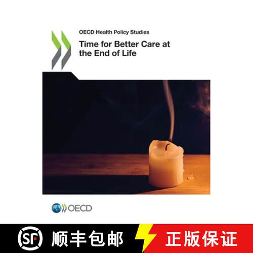 【3-4周达】Time for Better Care at the End of Life [9789264884472]