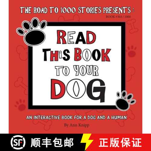 【3-4周达】Read This Book to Your Dog: An Interactive Book for a Dog and Their Human [9780983206897]