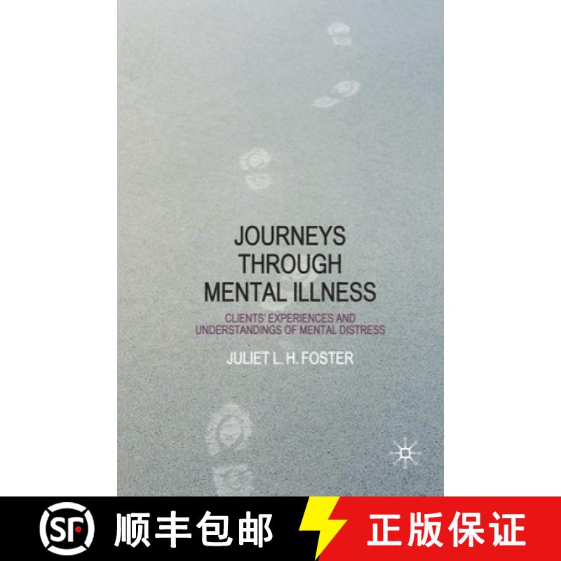 【3-4周达】Journeys Through Mental Illness: Client Experiences and Understandings of Mental Distress [9781403986269]