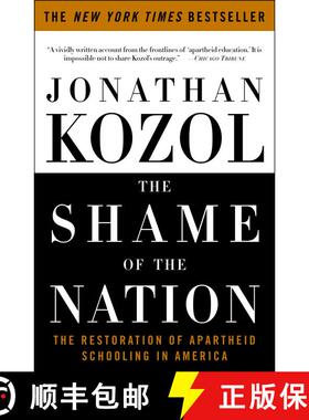 【3-4周达】The Shame of the Nation: The Restoration of Apartheid Schooling in America [9781400052455]