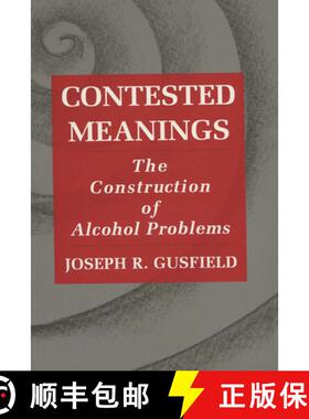 预订 Contested Meanings: The Construction of Alcohol Problems [9780299149345]