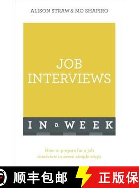 【3-4周达】Job Interviews In A Week: How To Prepare For A Job Interview In Seven Simple Steps [9781473609563]