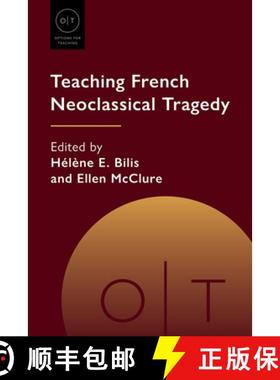 预订 Teaching French Neoclassical Tragedy [9781603295314]