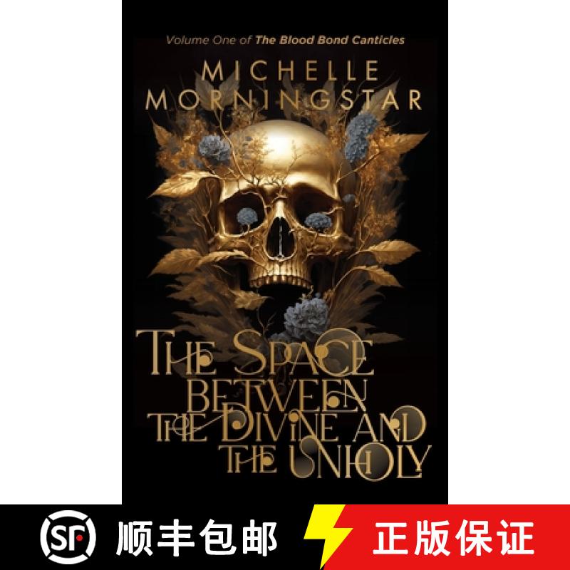【3-4周达】The Space Between the Divine and the Unholy [9780578398341]