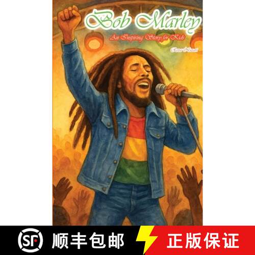 【3-4周达】The Story of Bob Marley: An Inspiring Story for Kids [9798896475637]