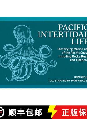 【3-4周达】Pacific Intertidal Life: Identifying Marine Life of the Pacific Coast, Including Rocky Ree... [9780912550374]
