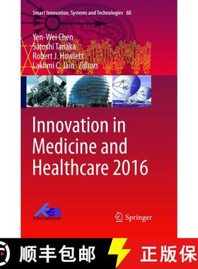 【3-4周达】Innovation in Medicine and Healthcare 2016 (Softcover reprint of the original 1st ed. 2016... [9783319819419]