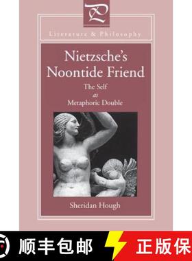 【3-4周达】Nietzsche's Noontide Friend : The Self as Metaphoric Double [9780271026442]