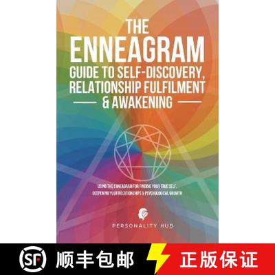 【3-4周达】Enneagram Guide To Self-Discovery, Relationship Fulfilment & Awakening: Using The Enneagra... [9781998789214]
