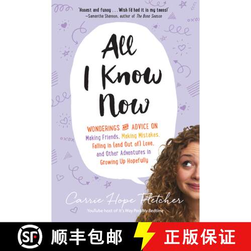【3-4周达】All I Know Now – Wonderings and Advice on Making Friends, Making Mistakes, Falling in (an... [9781615192946]