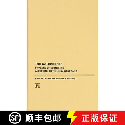 【3-4周达】The Gatekeeper: 60 Years of Economics According to the New York Times [9781594516825]