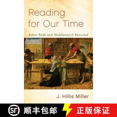 【3-4周达】精装 Reading for Our Time: 'Adam Bede' and 'Middlemarch' Revisited [9780748646692]