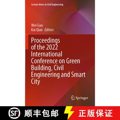 【3-4周达】Proceedings of the 2022 International Conference on Green Building, Civil Engineering and ... [9789811952180]