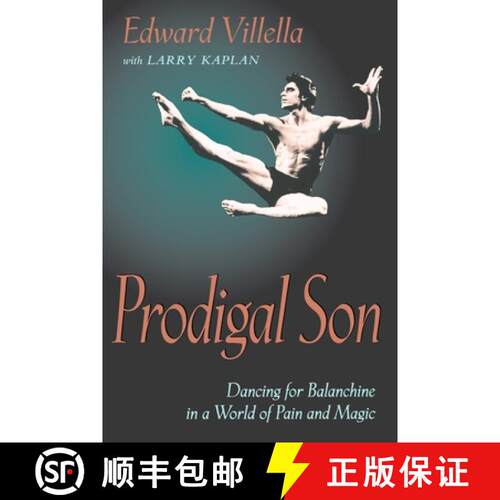 【3-4周达】Prodigal Son: Dancing for Balanchine in a World of Pain and Magic [9780822956662]
