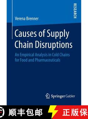 【3-4周达】Causes of Supply Chain Disruptions : An Empirical Analysis in Cold Chains for Food and Pha... [9783658086619]