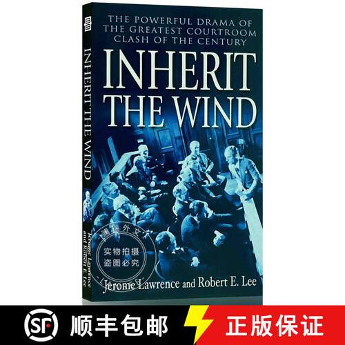 现货 风的传人 Inherit the Wind: The Powerful Drama of the Greatest Courtroom Clash of the Century [9780345466273]