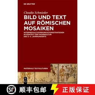 Auf Intermediale Bild Text Wohn... 预订 Der Römischen Und Kommunikationsstrategien Mosaiken 9783110775365 Kontext