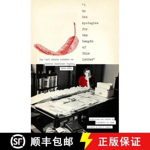 【3-4周达】精装 I Do Not Apologize for the Length of This Letter: The Mari Sandoz Letters on Native A... [9780896726666]