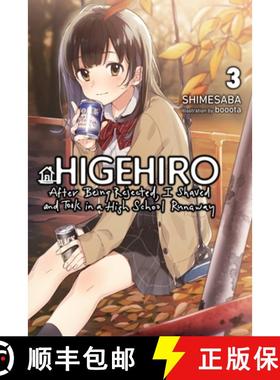 【3-4周达】Higehiro: After Being Rejected, I Shaved and Took in a High School Runaway, Vol. 3 (Light ... [9781975344238]