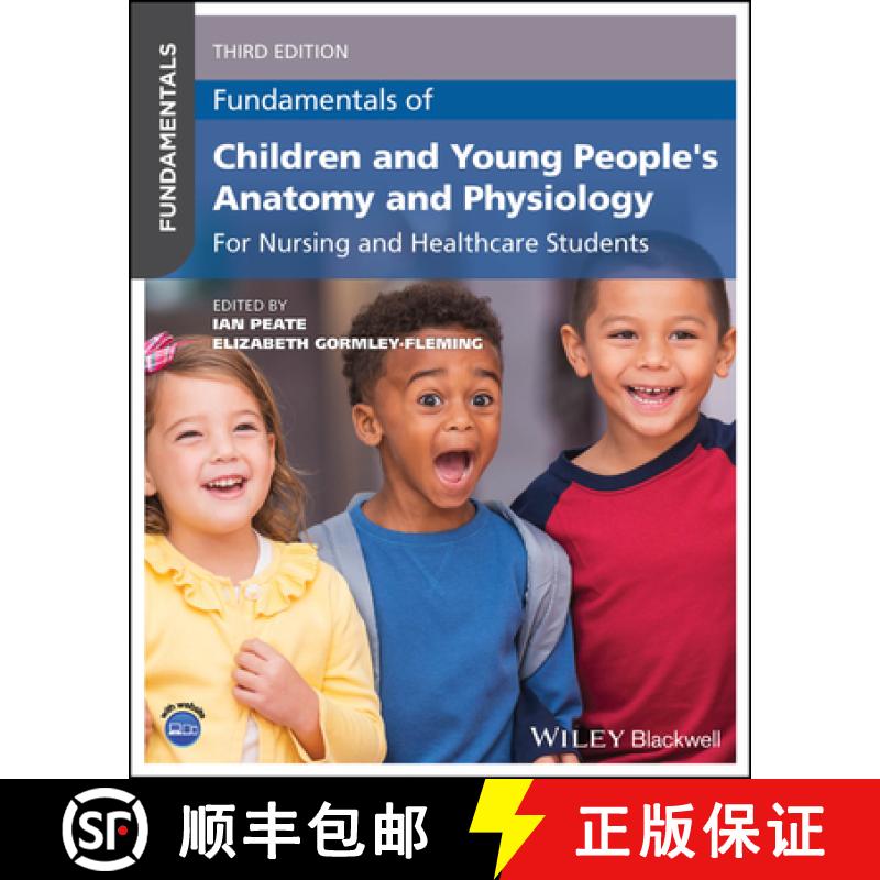 【4周达】Fundamentals of Children and Young People's Anatom y and Physiology: For Nursing and Healthc... [9781394240920]