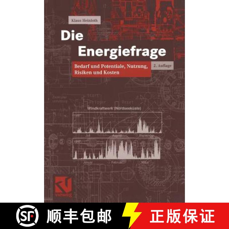 【3-4周达】Die Energiefrage: Bedarf Und Potentiale, Nutzung, Risiken Und Kosten [9783528131067]