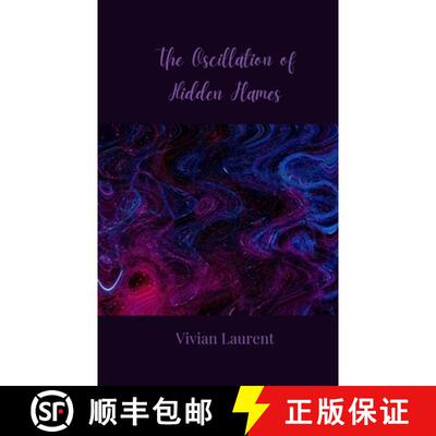【3-4周达】The Oscillation of Hidden Flames [9783690806718]