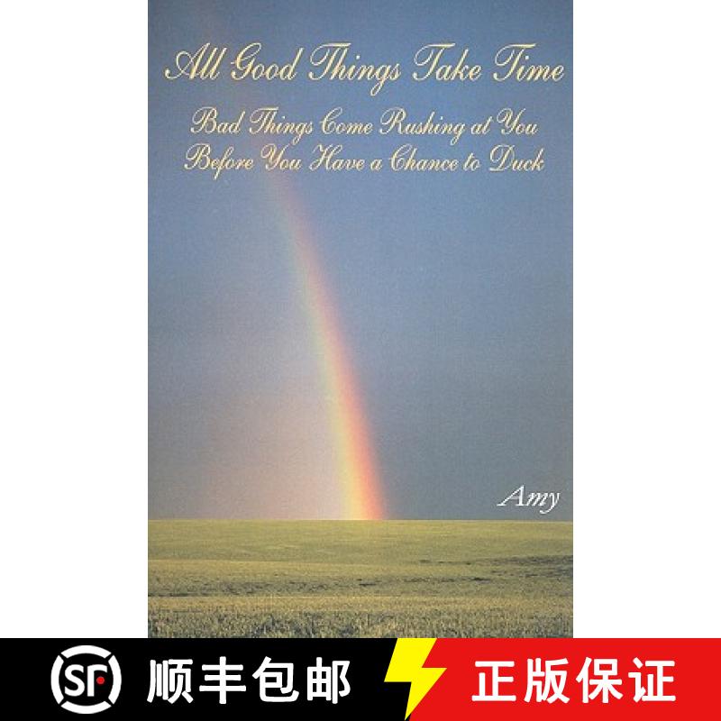 【3-4周达】All Good Things Take Time;: Bad Things Come Rushing at You Before You Have a Chance to Duck [9781419632631]