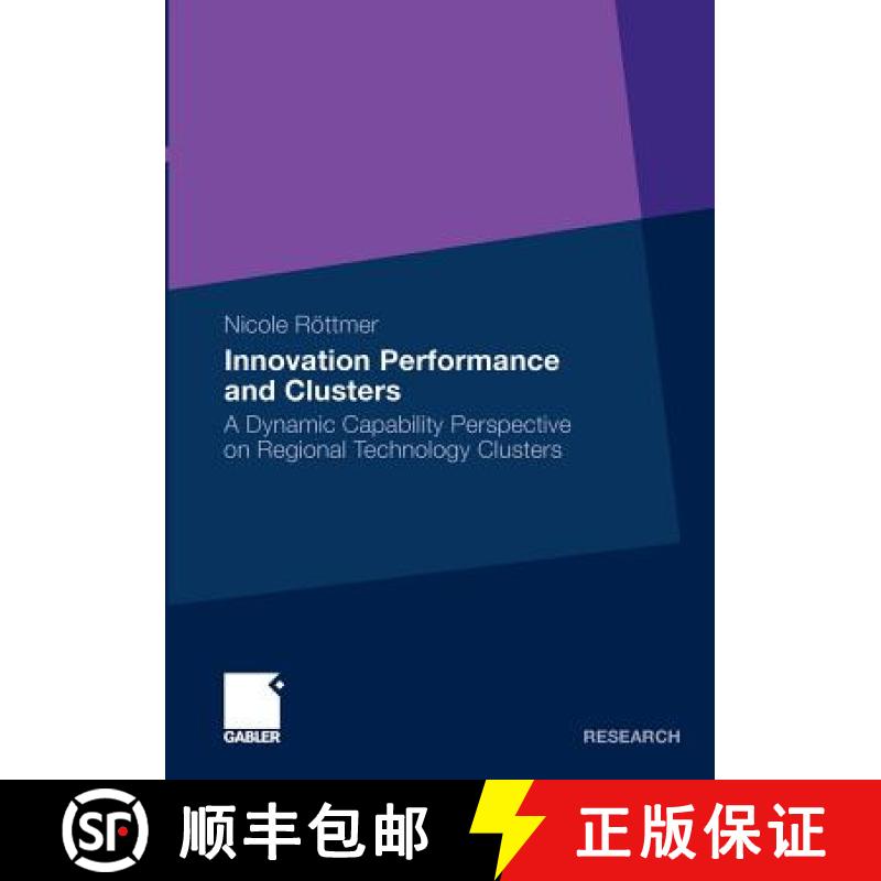 【3-4周达】Innovation Performance and Clusters : A Dynamic Capability Perspective on Regional Technol... [9783834930477]