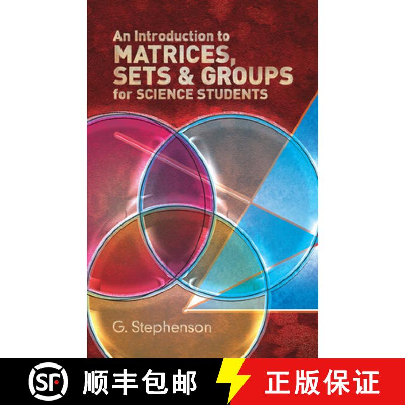 预订 An Introduction to Matrices, Sets and Groups for Science Students [9780486650777]